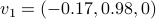 v_1=(-0.17,0.98,0)
