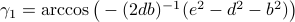 gamma_1=arccosbig(-(2db)^{-1}(e^2-d^2-b^2) big)