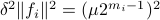 delta^2 |f_i|^2 = (mu 2^{m_i-1})^2