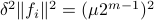 delta^2 |f_i|^2 = (mu 2^{m-1})^2