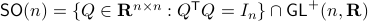 mathsf{SO}(n)={Qin mathbf{R}^{ntimes n}:Q^{mathsf{T}}Q=I_n}cap mathsf{GL}^+(n,mathbf{R})